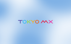 TOKYO MX